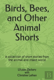 Birds, Bees, And Other Animal Shorts