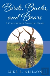 Birds, Bucks, And Boars