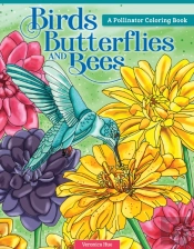 Birds, Butterflies, And Bees