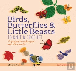 Bertrand.pt - Birds, Butterflies & Little Beasts To Knit & Crochet