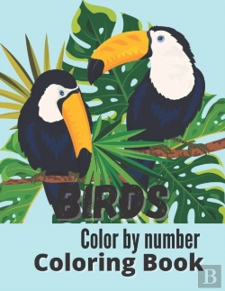 Bertrand.pt - Birds Color By Number Coloring Book