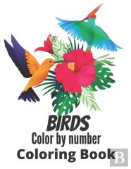 Birds Color By Number Coloring Book
