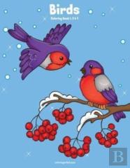 Birds Coloring Book 1, 2 & 3