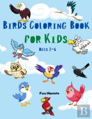 Birds Coloring Book For Kids Ages 3-6