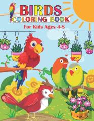 Birds Coloring Book For Kids Ages 4-8