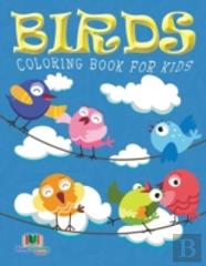 Birds Coloring Book For Kids (Kids Colouring Books