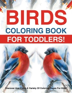 Bertrand.pt - Birds Coloring Book For Toddlers! Discover And Enjoy A Variety Of Coloring Pages For Kids!