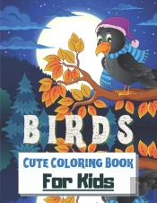 Birds Cute Coloring Book For Kids