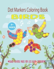 Birds Dot Markers Coloring Book For Ages 3+