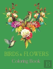 Birds & Flowers Coloring Book