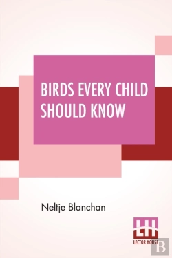 Bertrand.pt - Birds Every Child Should Know