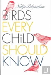 Birds Every Child Should Know