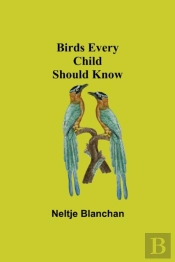 Birds Every Child Should Know
