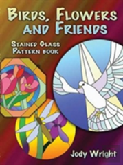 Birds, Flowers And Friends Stained Glass Pattern Book