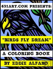 Birds Fly Dream: A Coloring Book
