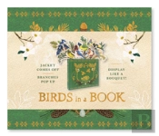 Birds In A Book (A Bouquet In A Book): Jacket Comes Off. Branches Pop Up. Display Like A Bouquet!