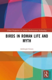 Birds In Roman Life And Myth
