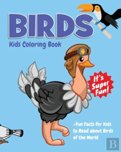 Bertrand.pt - Birds Kids Coloring Book +Fun Facts For Kids To Read About Birds Of The World