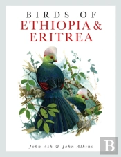 Birds Of Ethiopia And Eritrea