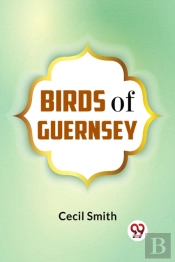 Birds Of Guernsey