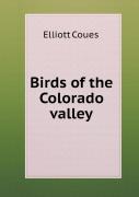 Birds Of The Colorado Valley