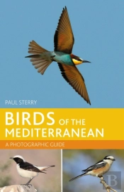 Birds Of The Mediterranean: A Photographic Guide