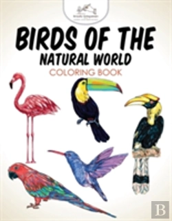 Bertrand.pt - Birds Of The Natural World Coloring Book