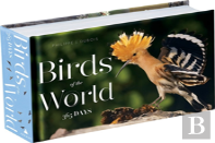 Birds Of The World: 365 Days