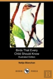 Birds That Every Child Should Know (Illu
