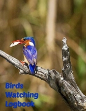 Birds Watching Logbook: Birders Journal