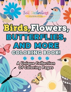 Bertrand.pt - Birds,Flowers,Butterflies, And More Coloring Book! A Unique Collection Of Coloring Pages