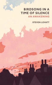 Birdsong In A Time Of Silence