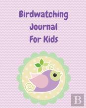 Birdwatching Journal For Kids