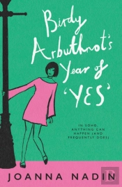 Birdy Arbuthnotâ€™S Year Of Â€˜Yesâ€™