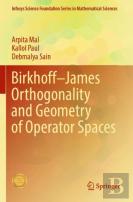Birkhoffâ€“James Orthogonality And Geometry Of Operator Spaces