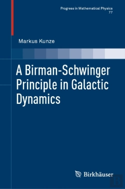 Bertrand.pt - Birman-Schwinger Principle In Galactic Dynamics