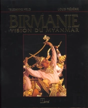 Birmanie ; Vision Du Myanmar