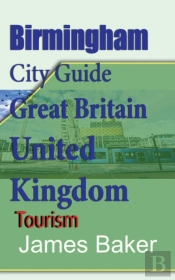 Birmingham City Guide, Great Britain, Un