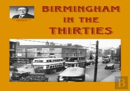 Birmingham In The Thirties