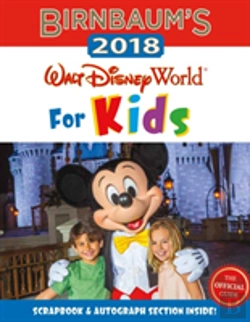 Bertrand.pt - Birnbaum'S 2018 Walt Disney World For Kids: The Official Guide