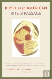 Birth As An American Rite Of Passage