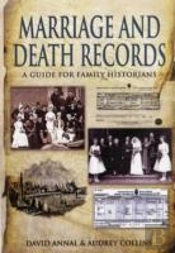 Birth, Marriage And Death Records: A Guide For Family Historians