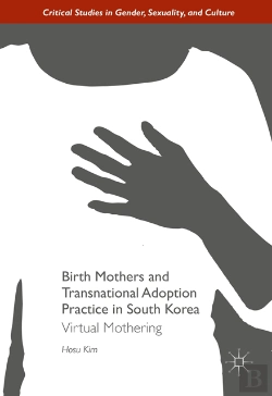 Bertrand.pt - Birth Mothers And Transnational Adoption Practice In South Korea
