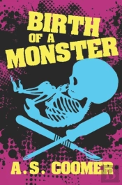Birth Of A Monster