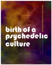 Birth Of A Psychedelic Culture
