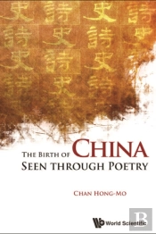 Birth Of China Seen Through Poetry, The