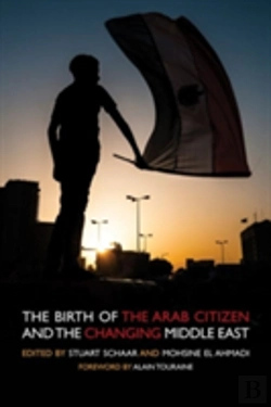 Bertrand.pt - Birth Of The Arab Citizen And The Changing Middle East