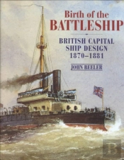 Birth Of The Battleship