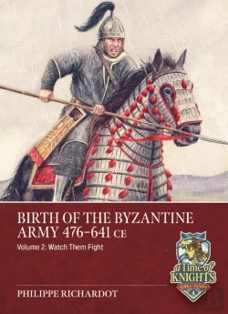 Bertrand.pt - Birth Of The Byzantine Army 476-641 Ce Volume 2