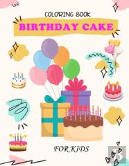 Birthday Cake Coloring Book For Kids